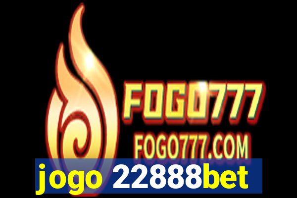 jogo 22888bet